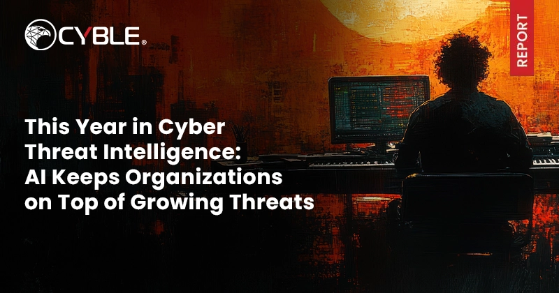 Cyble | Cyber Threat Intelligence
