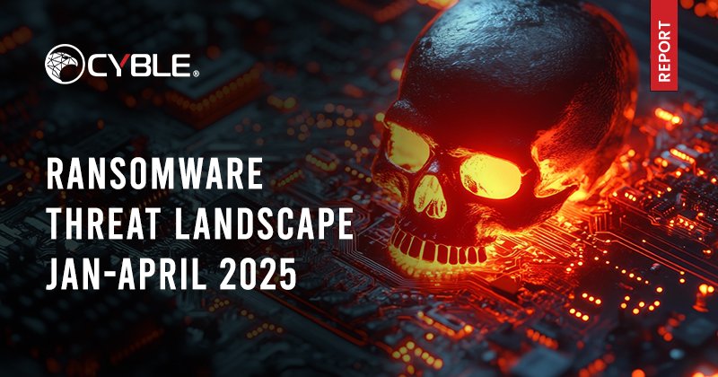 Ransomware Threat Landscape: Jan-April 2025